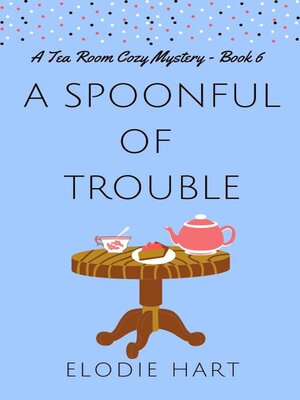 cover image of A Spoonful of Trouble